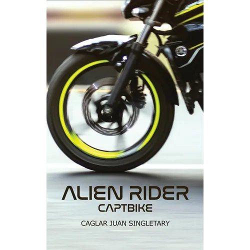 Alien Rider: Captbike - Hardcover