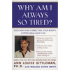 Why Am I Always So Tired?: Discover How Correcting Your Body's Copper Imbalance Can * Keep Your Body from Giving Out Before Your Mind Does *Free You f - Paperback