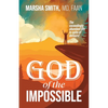 God of the Impossible: The exceedingly abundant life in spite of detours! - Paperback