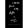 I Am The Love Of My Life: Unbroken - Paperback