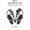 Self Observation: The Awakening of Conscience: An Owner's Manual - Paperback