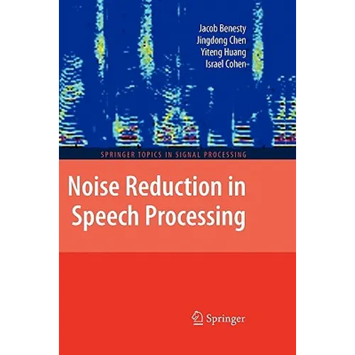 Noise Reduction in Speech Processing - Paperback