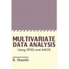 Multivariate Data Analysis: Using SPSS and AMOS - Paperback
