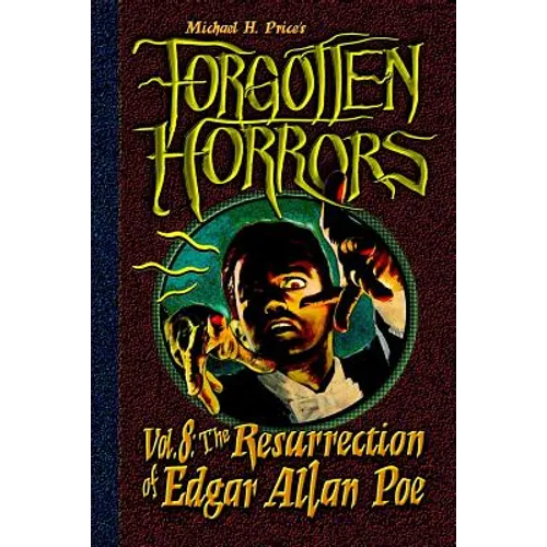 Forgotten Horrors Vol. 8: The Resurrection of Edgar Allan Poe - Paperback