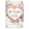 Frenemies: A Student / Teacher Enemies to Lovers Romance - Paperback