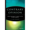 Contrary Opinion: Using Sentiment to Profit in the Futures Markets - Hardcover