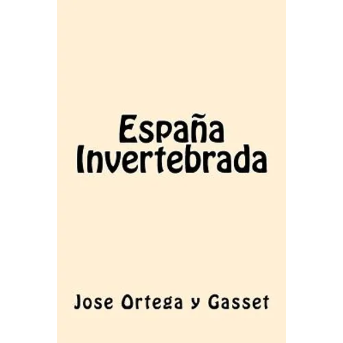 España Invertebrada (Spanish Edition) - Paperback