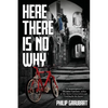 Here There Is No Why - Paperback
