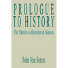 Prologue to History: The Yahwist as Historian in Genesis - Paperback