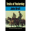Trails of Yesterday - Paperback