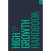 High Growth Handbook: Scaling Startups from 10 to 10,000 People - Hardcover