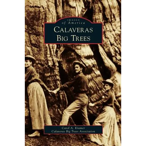 Calaveras Big Trees - Hardcover