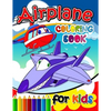 Airplane Coloring Books for Kids: Activity book for boy, girls, kids Ages 2-4,3-5,4-8 - Paperback
