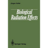 Biological Radiation Effects - Paperback