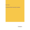The National Debt Financially Considered - Hardcover