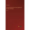 Local and Personal Acts of the Legislature of the State of Michigan: Vol. III - Hardcover
