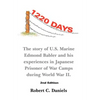 1220 Days: The Story of U.S. Marine Edmond Babler and His Experiences in Japanese Prisoner of War Camps During World War II. Seco - Hardcover