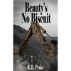 Beauty's No Biscuit - Hardcover