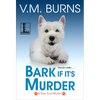 Bark If It's Murder - Paperback