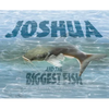 Joshua and the Biggest Fish - Hardcover