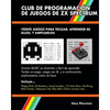 Club De Programación De Juegos De ZX Spectrum: Veinte juegos para teclear, aprender de ellos, y ampliarlos - Paperback