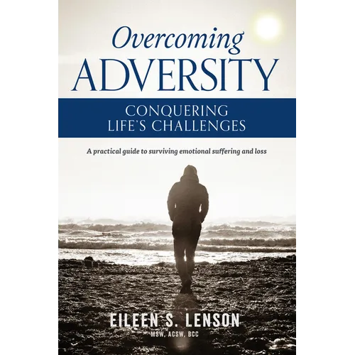 Overcoming Adversity: Conquering Life's Challenges - Paperback