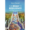 The Road to Resilience: From Chaos to Celebration - Hardcover