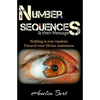 Number Sequences and their Messages: Unravel Divine Assistance - Paperback