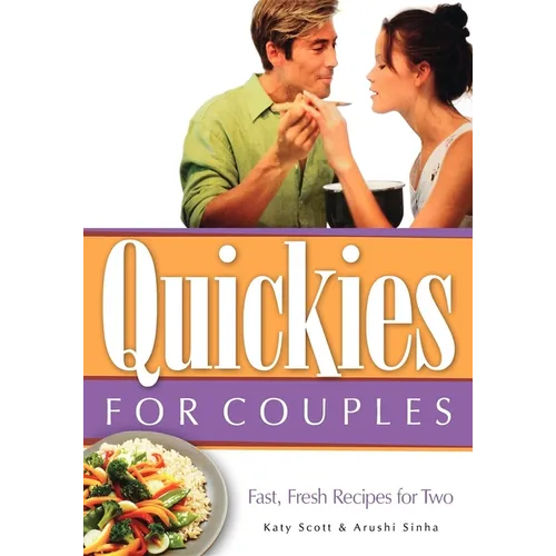 Quickies for Couples: Fast, Fresh Recipes for Two - Paperback