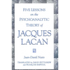 Five Lessons on the Psychoanalytic Theory of Jacques Lacan - Paperback