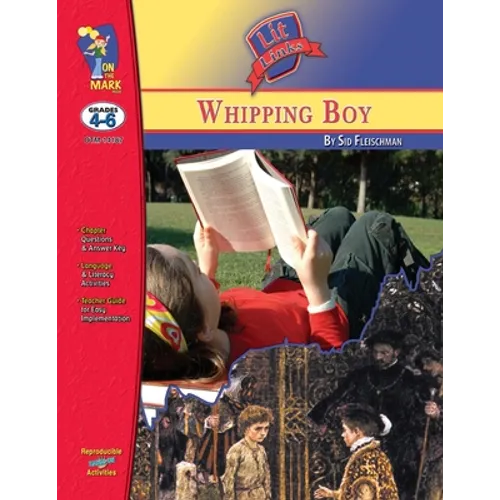 The Whipping Boy, by Sid Fleischman Lit Link Grades 4-6 - Paperback