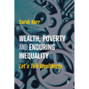 Wealth, Poverty and Enduring Inequality: Let's Talk Wealtherty - Paperback