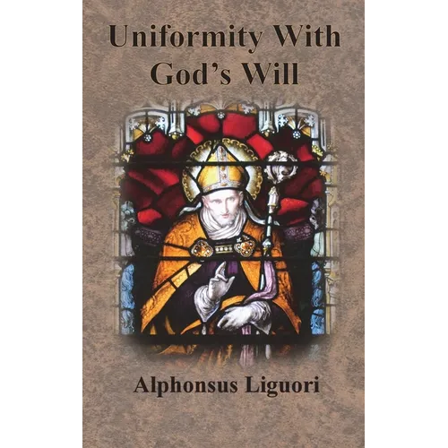 Uniformity With God's Will - Hardcover