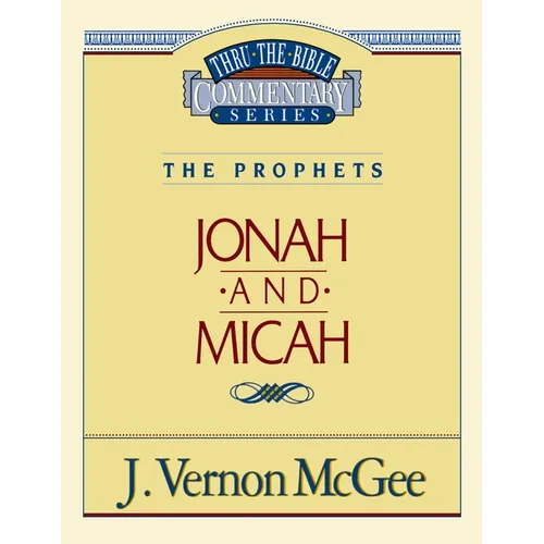 Thru the Bible Vol. 29: The Prophets (Jonah/Micah): 29 - Paperback