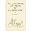 Tales From the Lost Rider of Yaupon Creek - Paperback