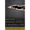 Monstrosity, Performance, and Race in Contemporary Culture - Paperback