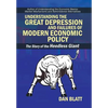 Understanding the Great Depression and Failures of Modern Economic Policy: The Story of the Heedless Giant - Hardcover