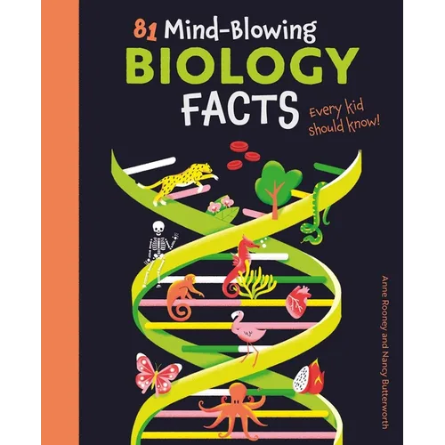 81 Mind-Blowing Biology Facts Every Kid Should Know! - Paperback