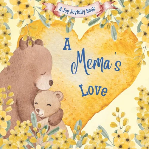 A Mema's Love!: A Rhyming Picture Book for Children and Grandparents. - Paperback