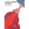Talvez si cierras los ojos - Paperback