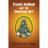 Tucker McBride and the Christmas Gift - Paperback
