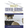 The Musician's Essential Exercises: Basic Strength Training for Injury Prevention - Paperback