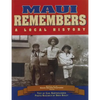 Maui Remembers: A Local History - Paperback
