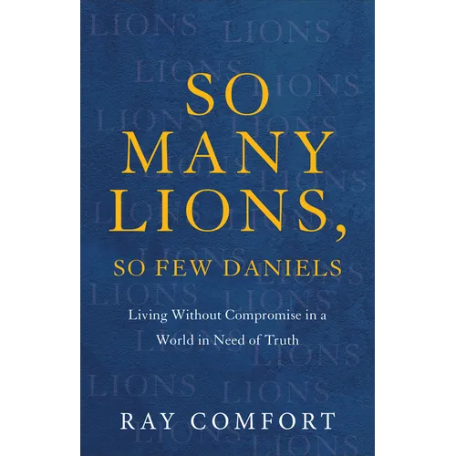 So Many Lions, So Few Daniels - Hardcover