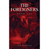 The Foreigners: Book One - Hardcover