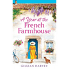 A Year at the French Farmhouse - Hardcover