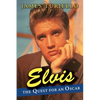Elvis Presley: The Quest for an Oscar - Paperback