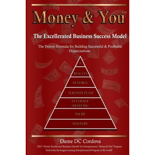 Money & You: Excellerated Business Success Model - Paperback