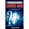 The Power of a Curious Mind The Secrets to Master Your Thoughts and Become a Winner! - Paperback