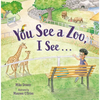 You See a Zoo, I See... - Hardcover